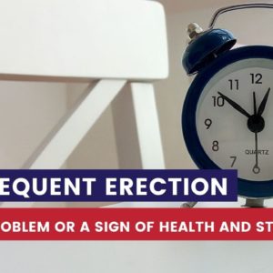 frequent erection